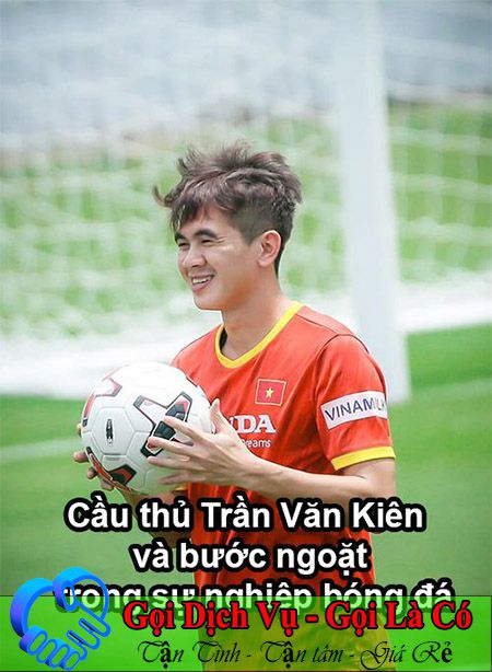 Cầu thủ Trần Văn Kiên và bước ngoặt trong sự nghiệp bóng đá
